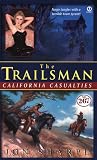 California Casualties (The Trailsman #267) California Casualties (The Trailsman #267)