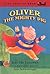 Oliver the Mighty Pig (Oliver and Amanda)