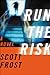 Run The Risk (Alex Delillo, #1)