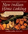New Indian Home Cooking: More Than 100 Delicious, Nutritional and Easy Low-Fat Recipes: A Cookbook
