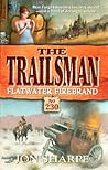 Flatwater Firebrand (The Trailsman #230) Flatwater Firebrand (The Trailsman #230)