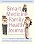 Smart Medicine Family Health Journal by Janet Zand