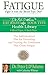 Fatigue: Fight It with the Blood Type Diet: The Individualized Plan for Preventing and Treating the Conditions That Cause Fatigue (Eat Right 4 Your Type)