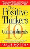 The Positive Thinker's 10 Commandments The Positive Thinker's 10 Commandments
