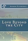 Love Beyond the City