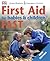 First Aid Fast for Babies and Children by Allen R. Walker