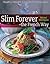 Slim Forever - The French Way by Michel Montignac