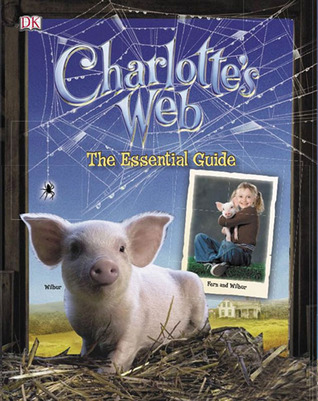 Charlotte's Web: The Essential Guide