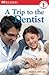 A Trip to the Dentist by Penny Smith