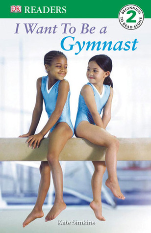 pdf download I Want to Be a Gymnast