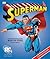 Superman: The Ultimate Guide to the Man of Steel