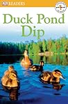 Duck Pond Dip Duck Pond Dip