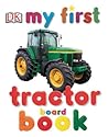 My First Tractor Board Book by Jane Yorke
