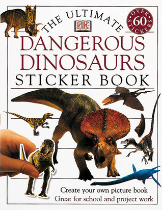 Dangerous Dinosaurs (Ultimate Sticker Books)