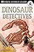 Dinosaur Detectives (DK Rea...