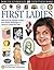 First Ladies (DK Eyewitness...
