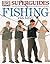 Superguides Fishing (Dorling Kindersley Superguides)