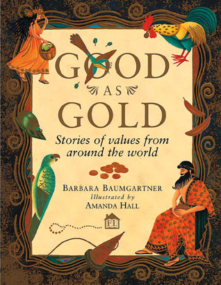 Good as Gold: Stories of Values from Around the World (Hardcover)