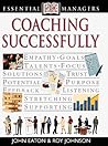 DK Essential Managers: Coaching Successfully