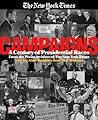 The New York Times Campaigns: A Century of Presidential Races