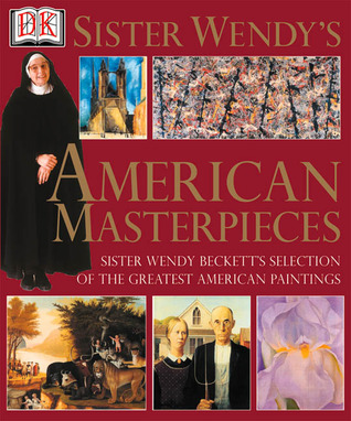 Sister Wendy's American Masterpieces (Hardcover)