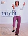 Tai Chi Mind and Body Tai Chi Mind and Body