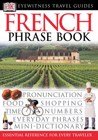 French (Eyewitness Travel Guide Phrase Books)