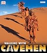 Walking With Cavemen