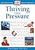 Thriving Under Pressure
