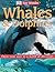 Eye Wonder: Whales and Dolp...