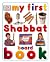 My First Shabbat Board Book...