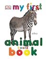 My First Animal Board Book (My 1st Board Books)