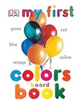 My First Colors Board Book
