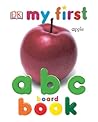 My First ABC Board Book (My 1st Board Books) My First ABC Board Book (My 1st Board Books)