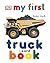 My First Truck Board Book (...