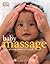 Baby Massage Calm Power of Touch by Alan Heath