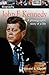 DK Biography: John F. Kennedy: A Photographic Story of a Life