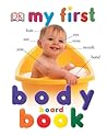 My First Body Board Book by Iris Rosoff My First Body Board Book by Iris Rosoff