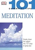 101 Essential Tips: Meditation