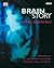 BBC Brain Story by Susan A. Greenfield