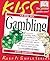 KISS Guide to Gambling