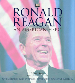 Ronald Reagan: An American Hero