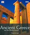 Ancient Greece and the Mediterranean Ancient Greece and the Mediterranean