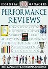 Performance Reviews (DK Essential Managers) Performance Reviews (DK Essential Managers)