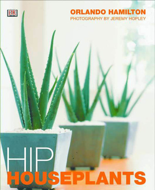 Hip Houseplants (Hardcover)