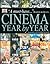Cinema: Year by Year, 1894-2001