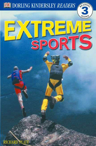 Extreme Sports (DK Readers: Level 3: Reading Alone)