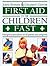 First Aid for Children Fast by Cameron Moffat