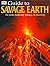 DK Guide to the Savage Earth
