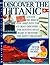 Discover the Titanic (DK Action Book)
